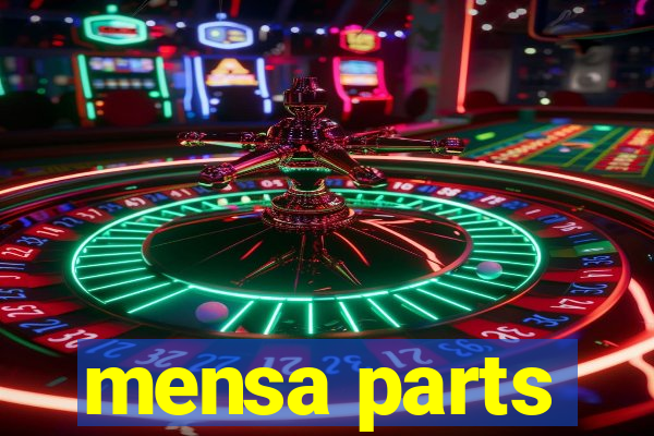 mensa parts